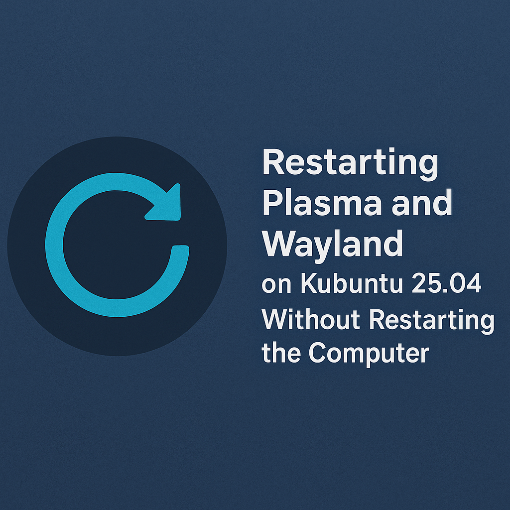 Kubuntu 25.04 – Reset Wayland